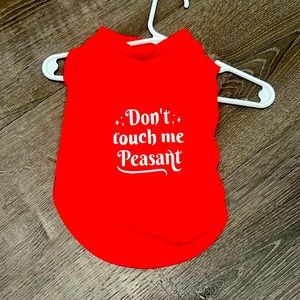 Don’t touch me Peasant pet T-shirt